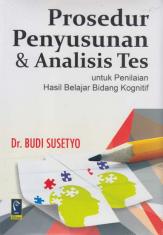 Prosedur Penyusunan dan Analisis Tes untuk Penilaian Hasil Belajar Bidang Kognitif